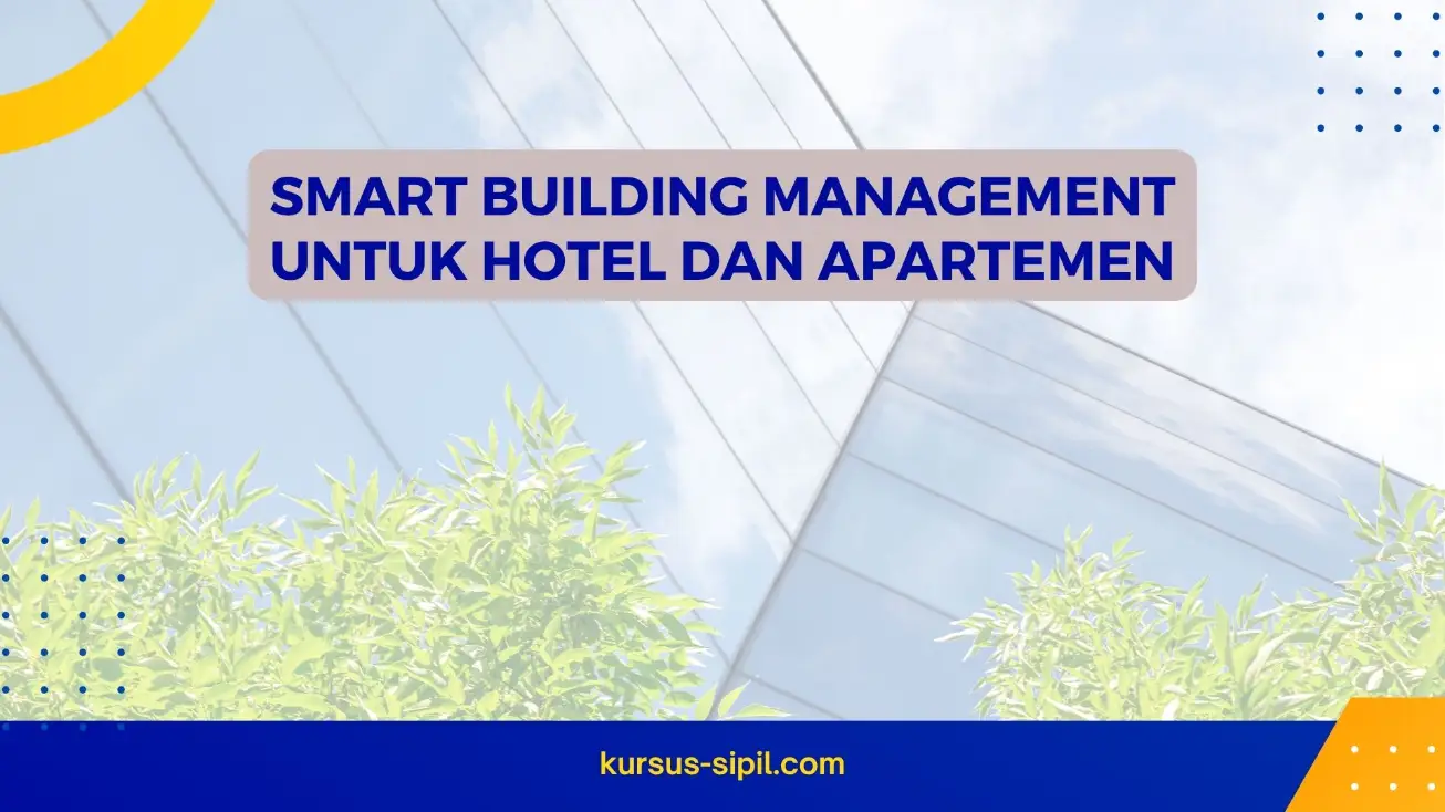 Smart Building Management untuk Hotel dan Apartemen