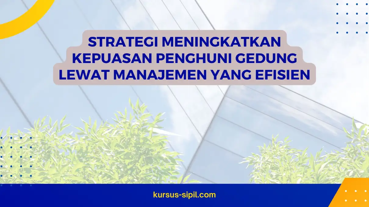 Hubungan antara Manajemen Efisien dan Kepuasan Penghuni