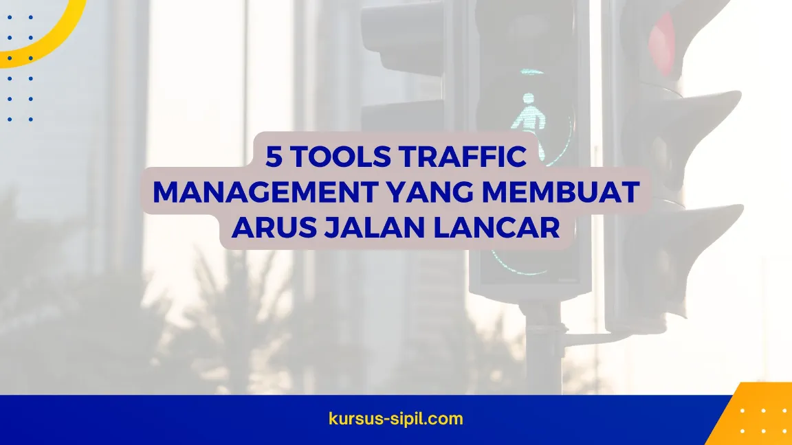 Kriteria tools traffic management yang efektif