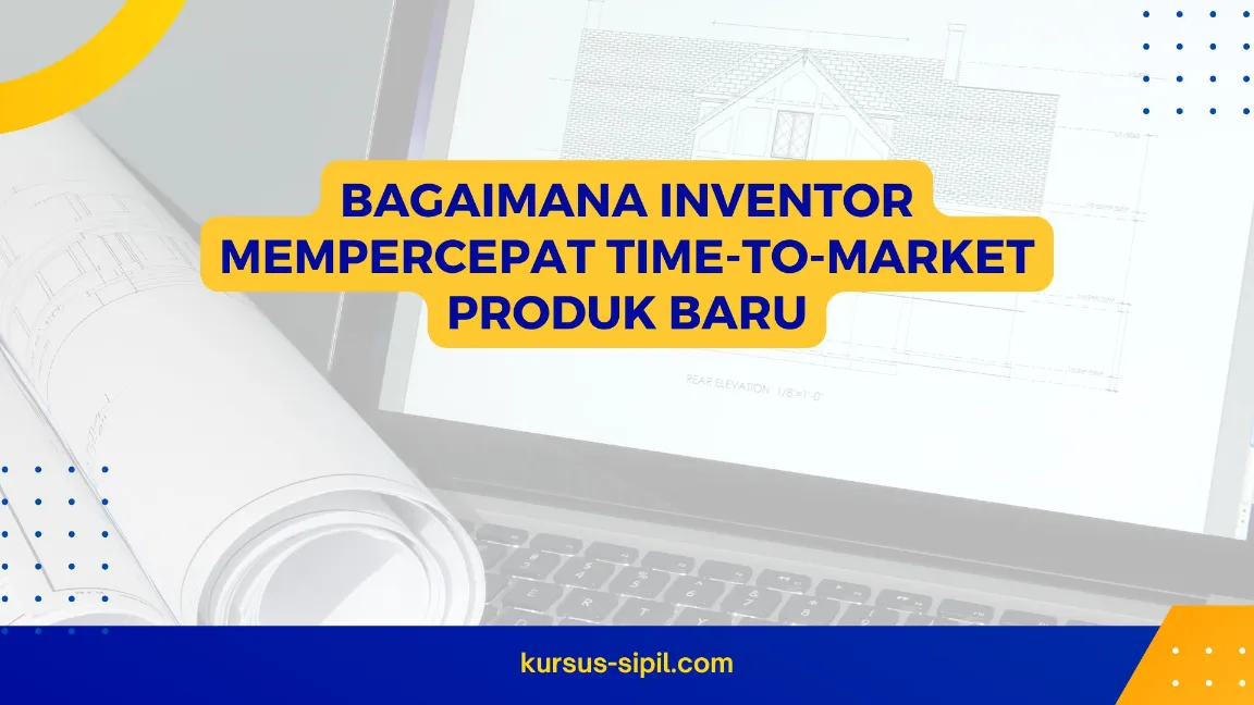Strategi desain cepat dengan Inventor