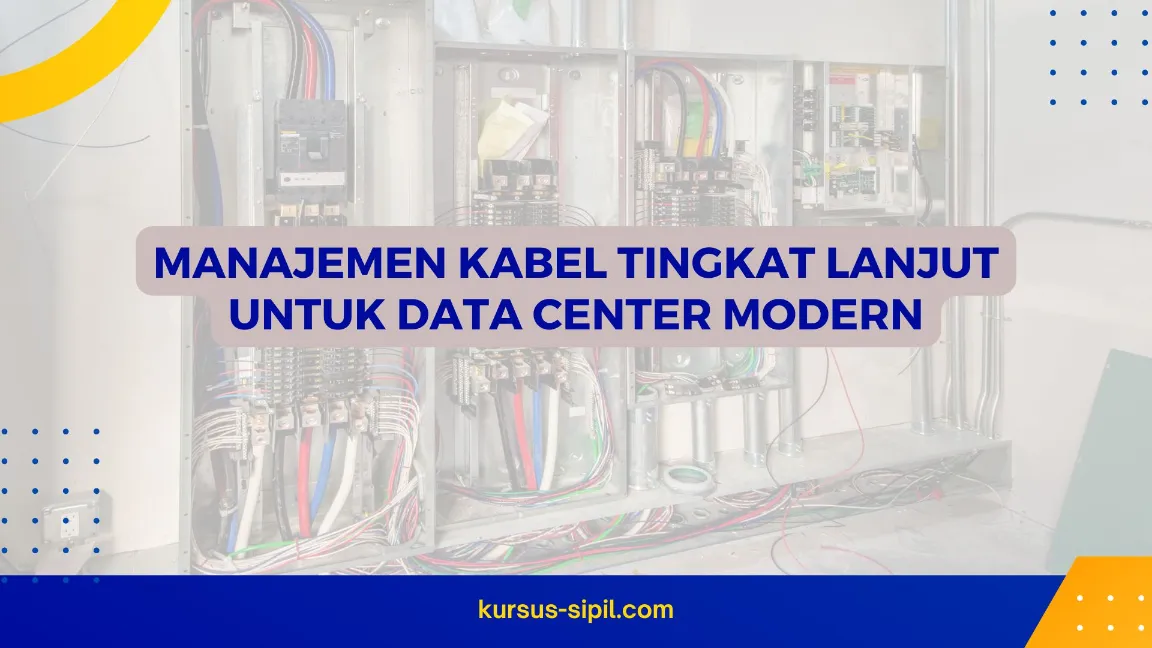 Manajemen Kabel Tingkat Lanjut untuk Data Center Modern