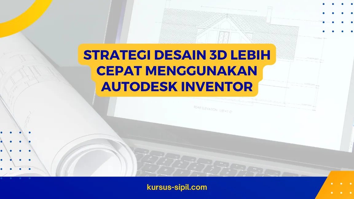 Fitur Inventor untuk akselerasi desain
