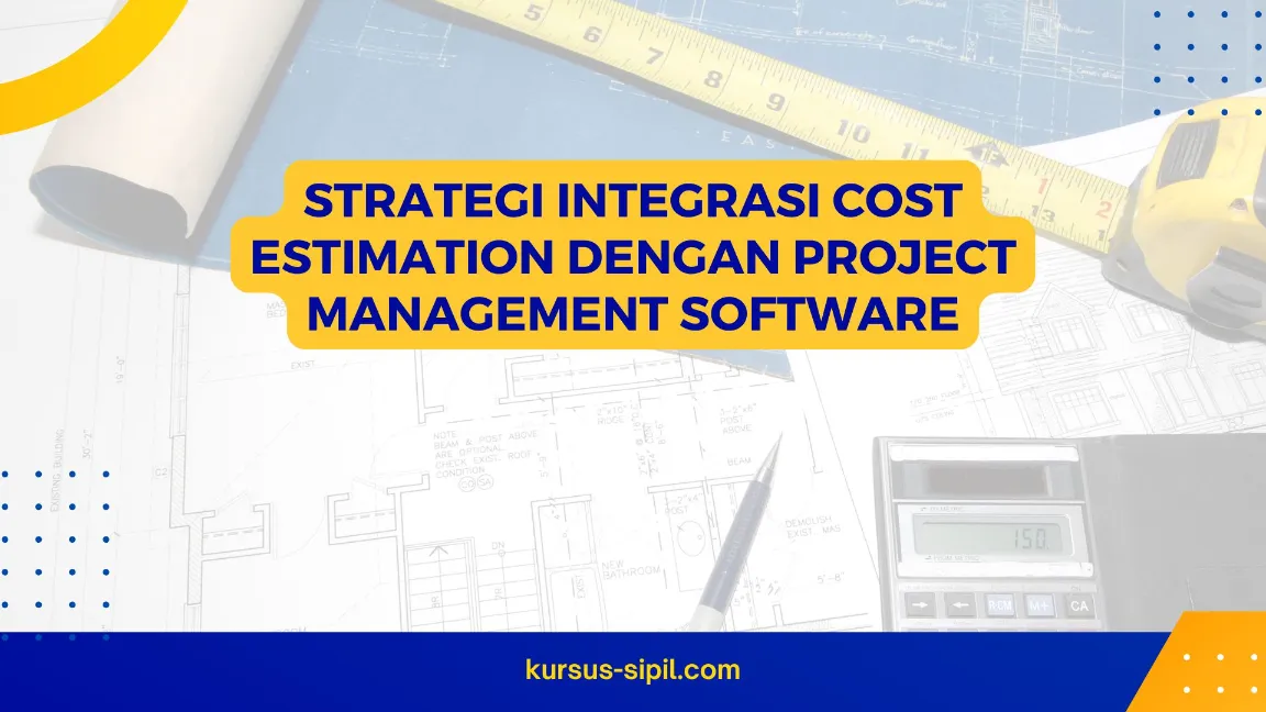 Strategi integrasi cost estimation dan PMS