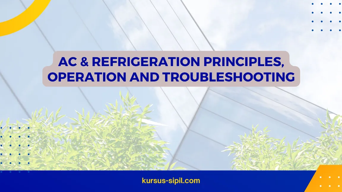 AC & REFRIGERATION PRINCIPLES, OPERATION AND TROUBLESHOOTING