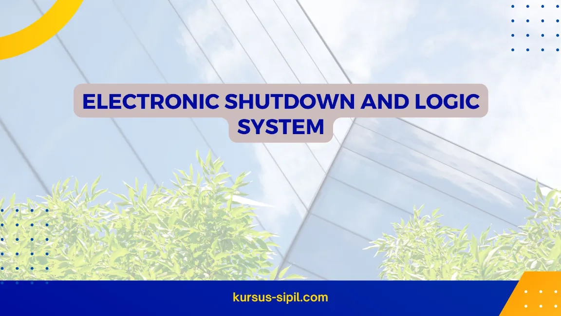 ELECTRONIC SHUTDOWN AND LOGIC SYSTEM