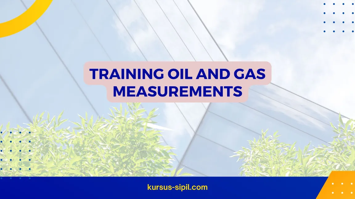 TRAINING OIL AND GAS MEASUREMENTS