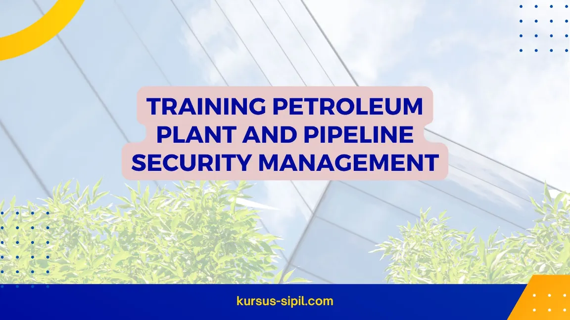 TRAINING PETROLEUM PLANT AND PIPELINE JOGJA