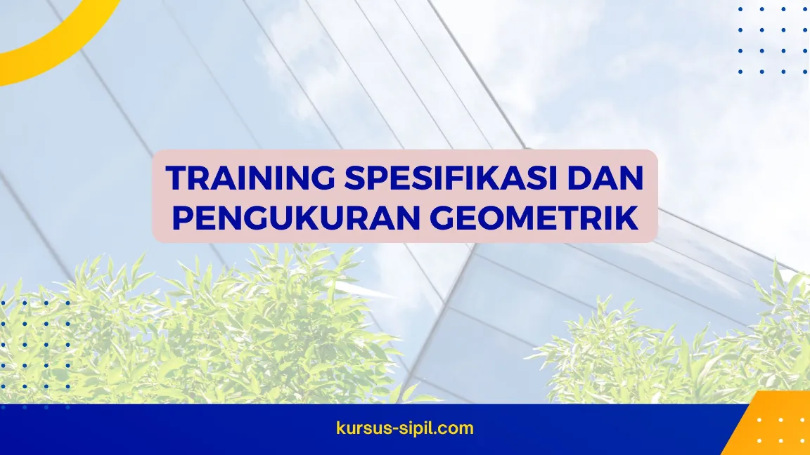 TRAINING SPESIFIKASI & PENGUKURAN GEOMETRIK JOGJA