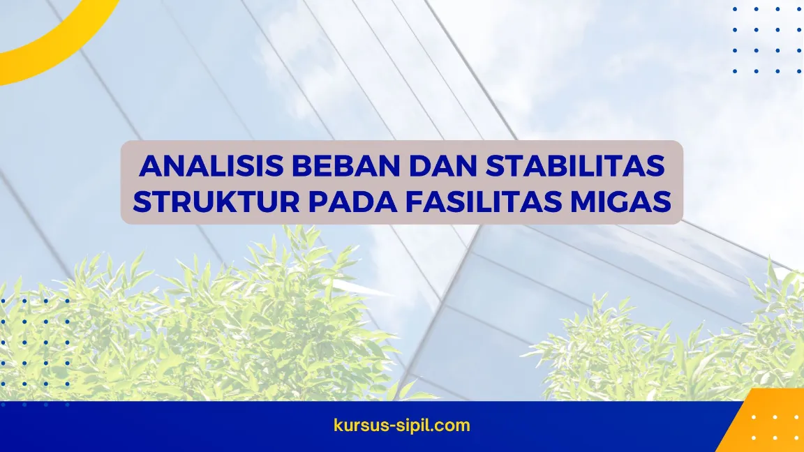 TRAINING ANALISIS BEBAN DAN STABILITAS STRUKTUR JOGJA