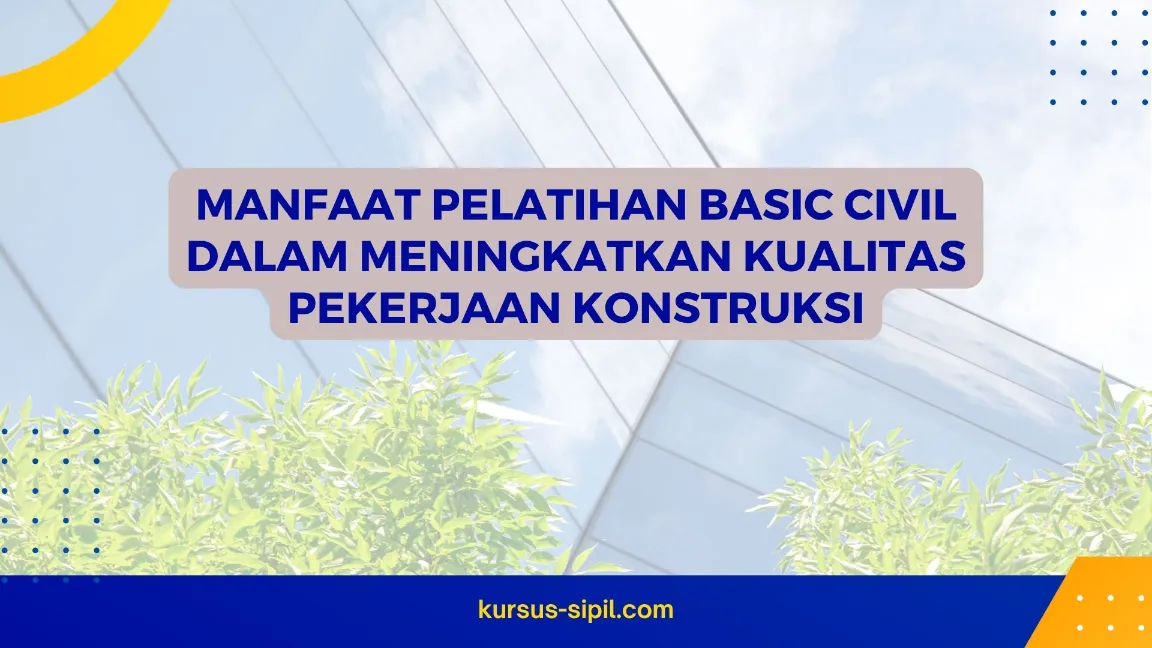 PELATIHAN BASIC CIVIL JOGJA