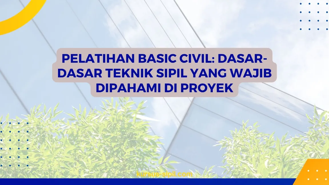 PELATIHAN BASIC CIVIL JOGJA